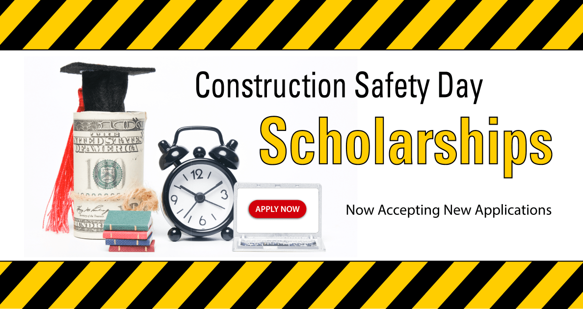 Construction Safety Day Scholarship